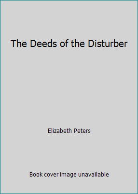 The Deeds of the Disturber 0861887840 Book Cover