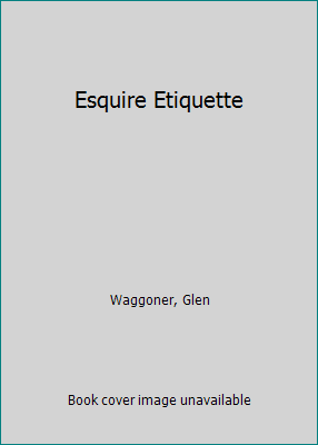 Esquire Etiquette 0026222809 Book Cover