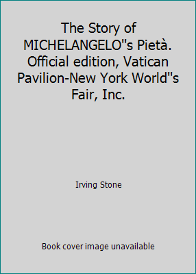 The Story of MICHELANGELO''s Pietà. Official ed... B003U3WD0E Book Cover