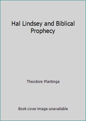 Hal Lindsey and Biblical Prophecy 0921100310 Book Cover