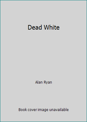 Dead White 0812525426 Book Cover