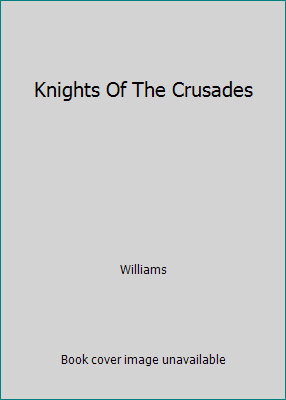 Knights Of The Crusades B000JCFXYW Book Cover