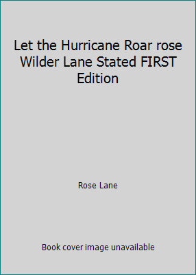 Let the Hurricane Roar rose Wilder Lane Stated ... B004WMBFOW Book Cover