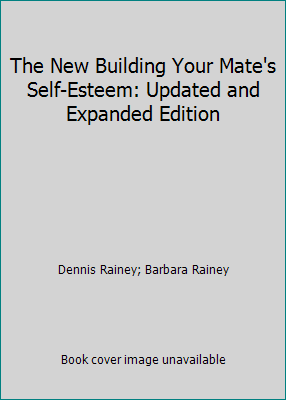 The New Building Your Mate's Self-Esteem: Updat... 0785276831 Book Cover