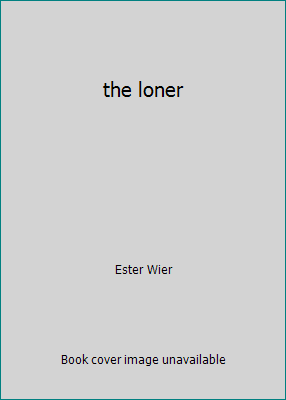 the loner B000IUCV0Y Book Cover