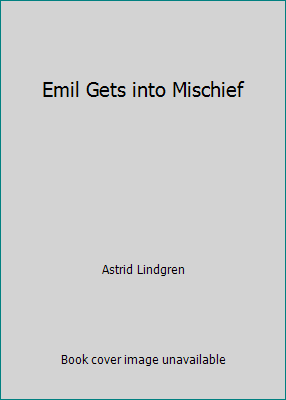 Emil Gets into Mischief 0140382291 Book Cover