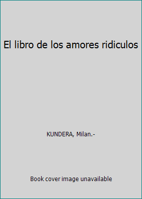 El libro de los amores ridiculos 8439705980 Book Cover