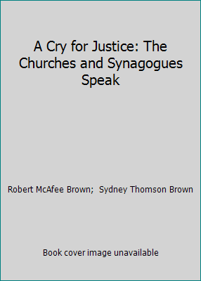 A Cry for Justice: The Churches and Synagogues ... 0809130750 Book Cover
