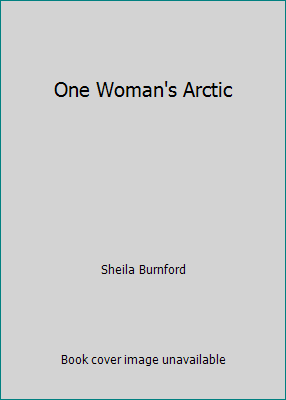 One Woman's Arctic 0771018266 Book Cover