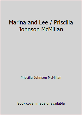 Marina and Lee / Priscilla Johnson McMillan B002BB5380 Book Cover