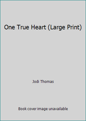 One True Heart (Large Print) 1629534463 Book Cover
