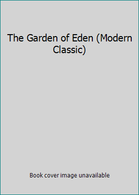 The Garden of Eden (Modern Classic) 0006546943 Book Cover