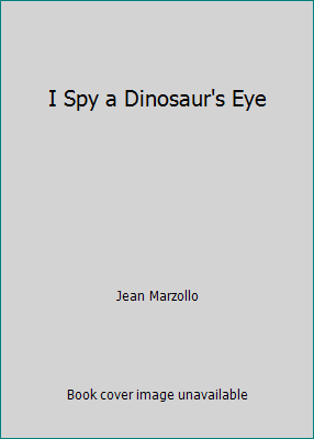 I Spy a Dinosaur's Eye 0606282262 Book Cover