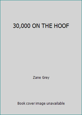 30,000 ON THE HOOF B0027G918C Book Cover