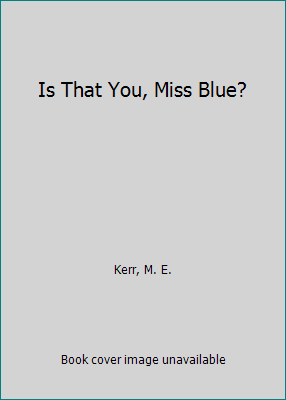 Is That You, Miss Blue? 0694056154 Book Cover