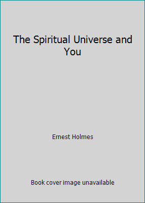 The Spiritual Universe and You B000O02ITC Book Cover