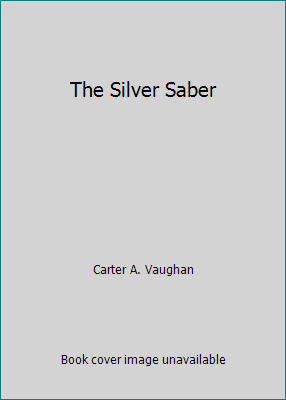 The Silver Saber B000FON0JY Book Cover