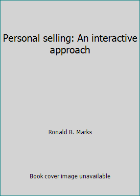 Personal selling: An interactive approach 0205083749 Book Cover