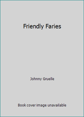 Friendly Faries B00P8EAVE8 Book Cover