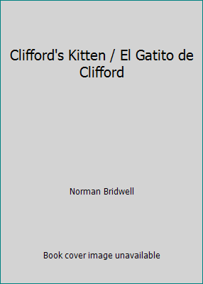 Clifford's Kitten / El Gatito de Clifford 0590641905 Book Cover