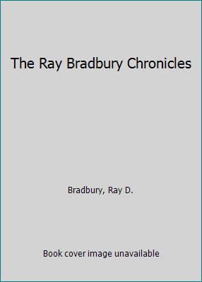 The Ray Bradbury Chronicles 0553351281 Book Cover