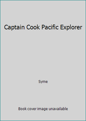 Captain Cook Pacific Explorer B000J6G6US Book Cover