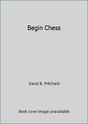 Begin Chess B000JWJMOE Book Cover
