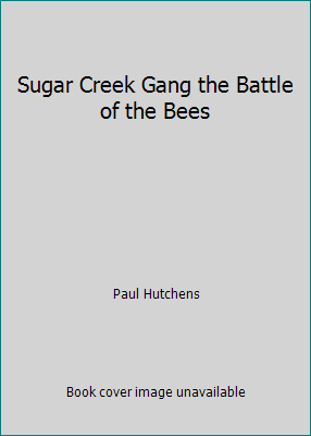 Sugar Creek Gang the Battle of the Bees B001P22HHG Book Cover