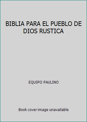 BIBLIA PARA EL PUEBLO DE DIOS RUSTICA 958607031X Book Cover