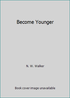 Become Younger B000PRP4AY Book Cover