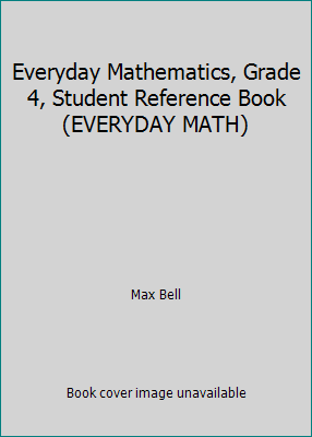 Everyday Mathematics, Grade 4, Student Referenc... 0076576507 Book Cover