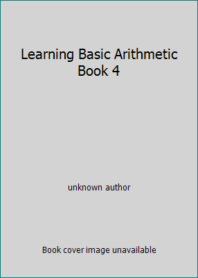 Learning Basic Arithmetic Book 4 0791522423 Book Cover
