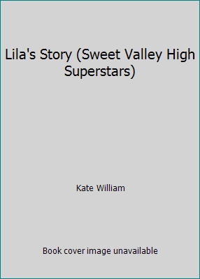 Lila's Story (Sweet Valley High Superstars) 0553402099 Book Cover