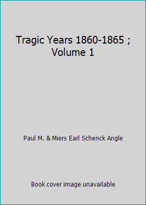 Tragic Years 1860-1865 ; Volume 1 B001AZEC5I Book Cover