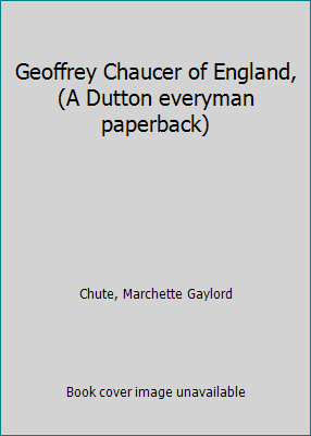 Geoffrey Chaucer of England, (A Dutton everyman... B0007DLRE8 Book Cover