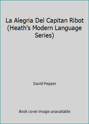 La Alegria Del Capitan Ribot (Heath's Modern La... B000MOLDVY Book Cover