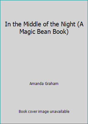 In the Middle of the Night (A Magic Bean Book) 0812364848 Book Cover