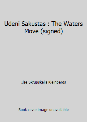 Udeni Sakustas : The Waters Move (signed) B001MC6CMA Book Cover