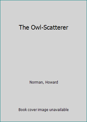 The Owl-Scatterer 0316611867 Book Cover