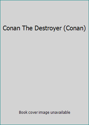 Conan The Destroyer (Conan) 0812514017 Book Cover