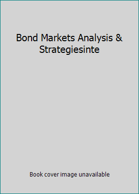 Bond Markets Analysis & Strategiesinte 0132436264 Book Cover