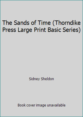 The Sands of Time (Thorndike Press Large Print ... [Large Print] 0896218589 Book Cover