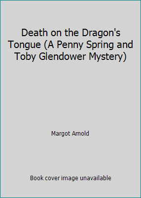 Death on the Dragon's Tongue (A Penny Spring an... 0867211504 Book Cover