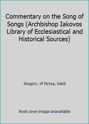 Commentary on the Song of Songs (Archbishop Iak... 0917653173 Book Cover