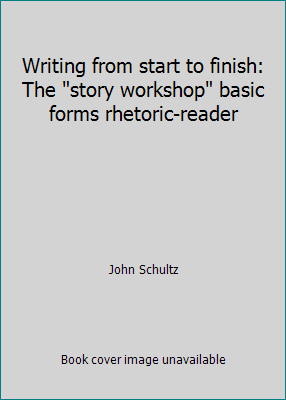 Writing from start to finish: The "story worksh... 0867090391 Book Cover