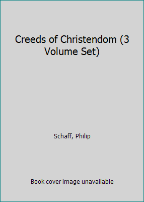 Creeds of Christendom (3 Volume Set) 0801080908 Book Cover