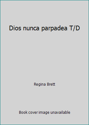 Dios nunca parpadea T/D 6070707087 Book Cover