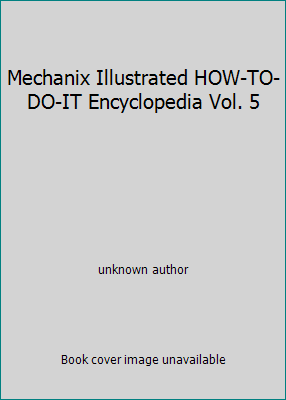 Mechanix Illustrated HOW-TO-DO-IT Encyclopedia ... B000N78TCQ Book Cover