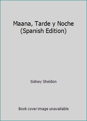 Maana, Tarde y Noche (Spanish Edition) [Spanish] 9500415283 Book Cover