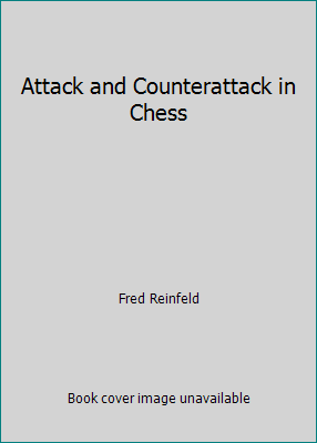 Attack and Counterattack in Chess 0064632040 Book Cover